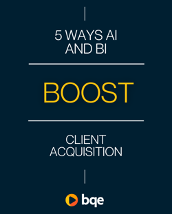 5-WAYS-AI-AND-BI-BOOST-CLIENT-ACQUISITION
