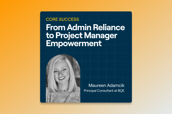 BQE CORE Success Webinar - From Admin Reliance to Project Manager Empowerment - ICON