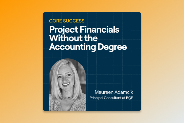 BQE CORE Success Webinar - Project Financials Without the Accounting Degree - ICON