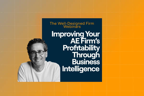 BQE Webinar - Steve Burns Webinars - Improving Your AE Firm’s Profitability Through Business Intelligence