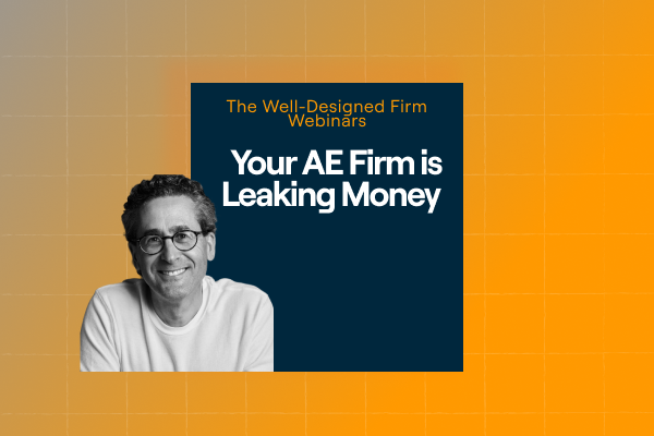 BQE Webinar - Steve Burns Webinars - Your AE Firm is Leaking Money