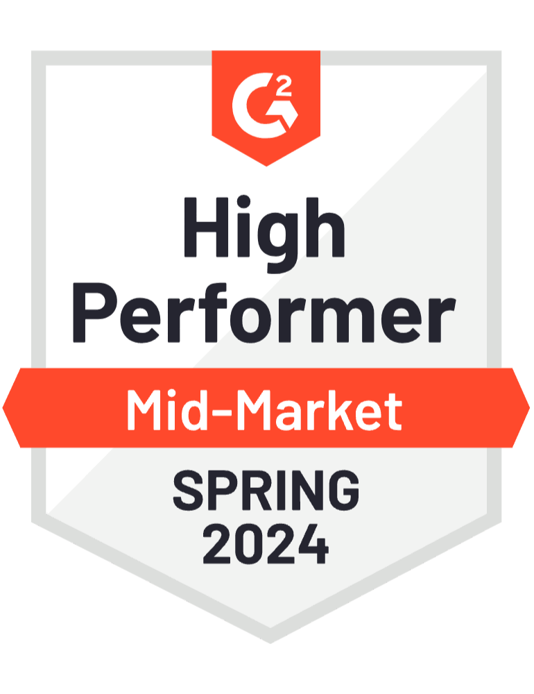 G2 - High Performer - Mid-Market - Spring 2024